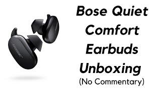 Bose Quiet Comfort Earbuds Unboxing No Commentary