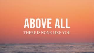 Above all + There Is None Like You - Lenny Leblanc Don Moen  Instrumental Worship  Soaking Music