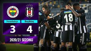 ÖZET Fenerbahçe 3-4 Beşiktaş  10. Hafta - 202021