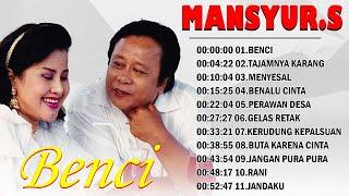 MANSYUR S FULL ALBUM DANGDUT ORGEN TUNGGAL TERBARU 2024  ALBUM TERBAIK MANSYUR S