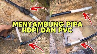 Cara menyambung Pipa HDPI dan PVC mana yang Terkuat