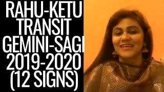 RAHU-KETU TRANSIT GEMINI-SAGITTARIUS 2019-2020 IMPACT ON 12SIGNS