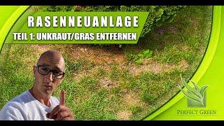 Rasenneuanlage & Nachsaat  Teil 1 alten Rasen & Unkraut entfernen