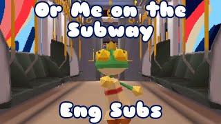 【Dakucha Feat. Chis-A】Or Me on the Subway English Subs