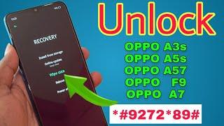 OPPO A3s A5s F9 A7 A57 Hard Reset Without Pc 2023 All Type Password Pin Lock Remove Without Pc