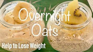 Healthy Overnight Oats with Chia Seeds  Help to Lose Weight