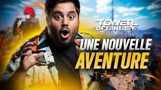 UNE NOUVELLE AVENTURE COMMENCE  Tower Of Fantasy