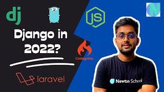 Should you learn Django in 2022?? Or GoLang Spring Boot Laravel etc.