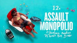 Assault MONOPOLIO - Orochi  Shenlong  Azevedo  BIN  PL Quest  Borges prod. Kizzy RUXN TkN