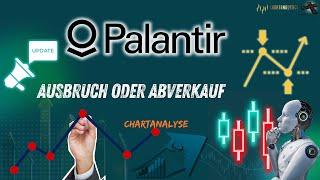 Palantir bricht die Aktie nun aus oder sehen wir ein Abverkauf? Prognose aus der Technische Analyse