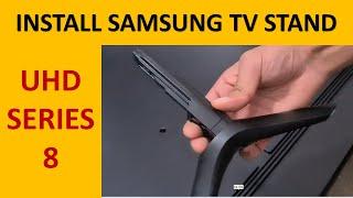 How to INSTALL STAND  LEGS  - SAMSUNG TU8000 65 4K UHD Assemble Pedestal -   Techfoot Reviews