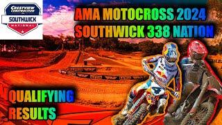AMA Pro Motocross 2024 SouthWick338 National  QUALIFYING RESULTS