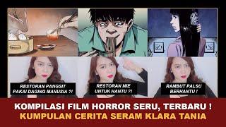 KOMPILASI CERITA SERAM KLARA TANIA  Kumpulan Video Alur Film Animasi Horror Seru Viral Terbaru 