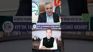 EYT 18 YAŞ SORUNUN ÇÖZÜMÜ NEDİR? - #shorts