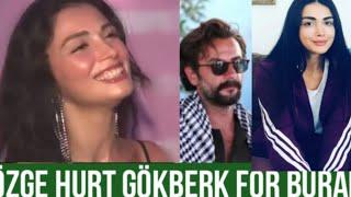 Özge yagiz hurt Gökberk demirci for Burak