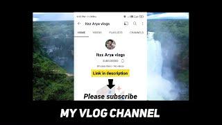 Subscribe My Vlog Channel @ItzzAryavlogs