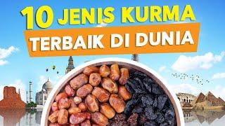 10 Jenis Kurma Terbaik Di Dunia