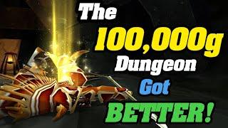 The 100000g Dungeon Just Got BETTER