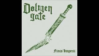 Dolmen Gate - Finis Imperii DEMO STREAM