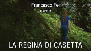 Francesco Fei presenta La regina di Casetta