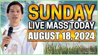 SUNDAY FILIPINO ONLINE LIVE MASS TODAY  AUGUST 18 2024  FR JOSEPH FIDEL ROURA