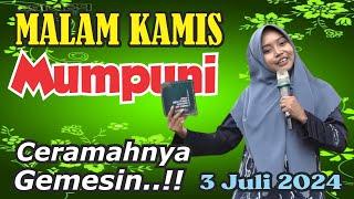 PENGAJIAN MALAM KAMIS BERSAMA MUMPUNI HANDAYAYEKTI LUCU BIKIN GEMES JAMAAH3 JULI 2024