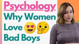 Psychology Behind Why Women Are Attracted To Bad Boys THIS EXPLAINS SO MUCH