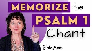 Memorize Psalm 1    Bible Memory   BIBLE MOM