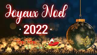 Compilation des Plus Belles Chansons de Noël 2022 ️ Joyeux Noel et Bonne Année 2022