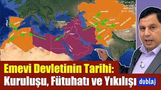 Emevi Devletinin Tarihi Kuruluşu Fütuhatı ve Yıkılışı  dublaj