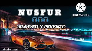 Nusfur..Sozer..Sepetci & Amorf Remix  Slowed X Reverb  Arabic Beat  Slow Mo..Enjoy...