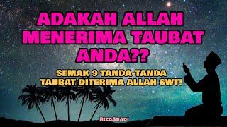 9 TANDA-TANDA TAUBAT DITERIMA ALLAH SWT