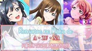 Romance no Naka de- A ZU NA- Color Coded Lyrics Full KanRomEng