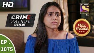 Crime Patrol Dastak - Ep 1075 - Full Episode - 2nd July 2019