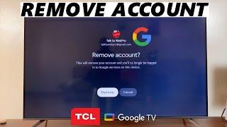 TCL Google TV How To Remove Google TV Account