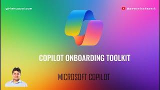 What is Microsoft Copilot Onboarding Toolkit ?