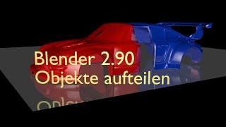 Blender-Tutorial - 3D-Objekt in Blender zerteilen für Druck - Blender 2.90