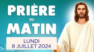  PRIERE du MATIN Lundi 8 Juillet 2024 avec Évangile du Jour et Psaume