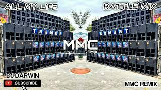 ALL MY LIFE_BATTLE MIX_DJ DARWIN REMIX