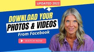 The New Way to Download Your Photos & Videos From Facebook Updated 2022