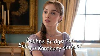 Daphne Bridgerton being a Kanthony shipper for 5 minutes REUPLOAD