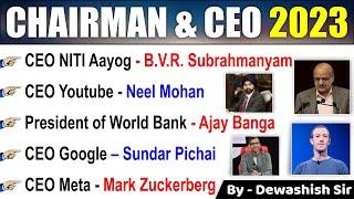 New CEO & Chairman 2023  Latest Appointments 2023  Current 2023  Ajay Banga  Neal Mohan Etc 