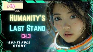 Humanitys Last Stand Ch.3 - HFY Humans are Space Orcs Reddit Story