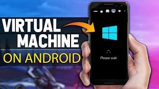 Real Virtual Machine App for Android Run Windows & Linux on Android