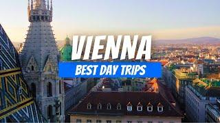 10 Best Day Trips from Vienna  Vienna Day Trip Destinations