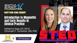 Introduction to MagnetOs and Early Results... - K. Sage DO MS & C. Hofstetter MD PhD