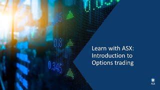 Learn with ASX Introduction to Options trading Part 1 Fundamentals