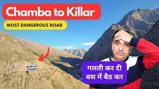 Chamba to Killar by HRTC Bus  चम्बा से किलाड़  Most dangerous road  How to reach Killar pangi