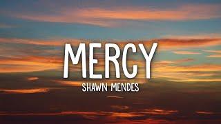 Shawn Mendes - Mercy Lyrics