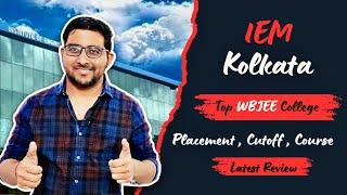 IEM Kolkata Review  Admission  Cutoff  Placement   IEMJEE  Wbjee College  UEM  Jee Main 2024